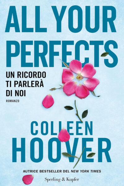 Copertina del libro All your perfects di Colleen Hoover