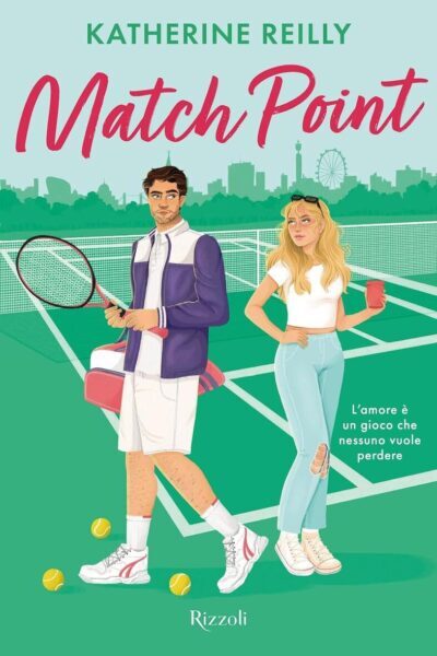 Copertina del libro Match point di Katherine Reilly