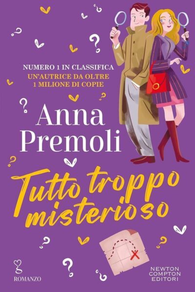 Copertina del libro di Tutto troppo misterioso di Anna Premoli