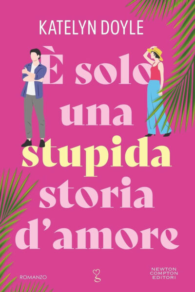 copertina del libro È solo una stupida storia d'amore di Katelyn Doyle