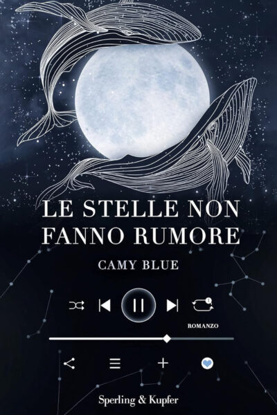 Copertina del libro Le stelle non fanno rumore di Camy Blue