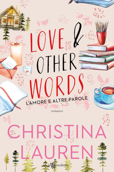 Copertina di Love & others words di Christina Lauren