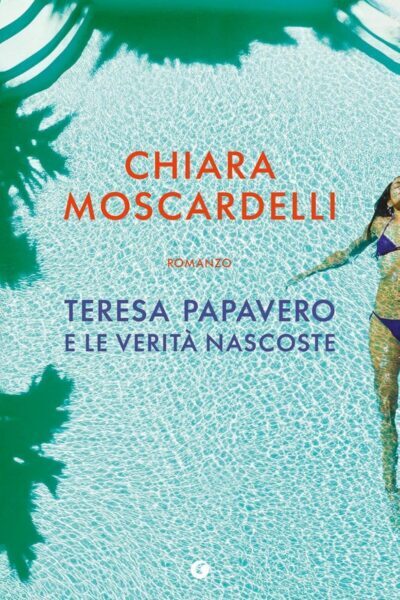 Copertina del libro Teresa Papavero e le verità da scoprire di Chiara Moscardelli