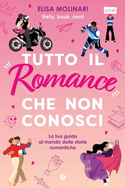 Copertina del libro Tutto il romance che non conosci di Elisa Molinari