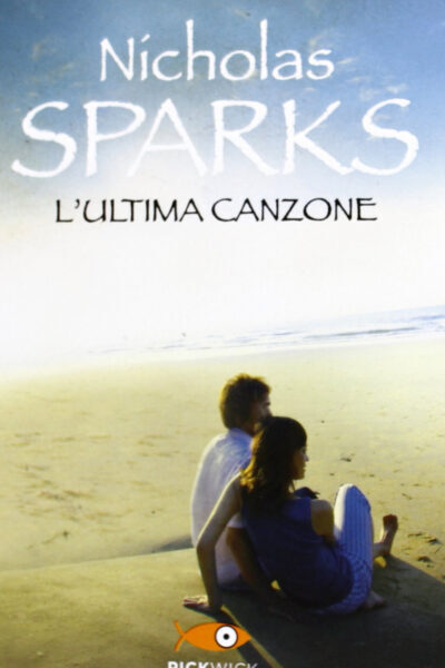 Copertina del libro L'ultima canzone di Nicholas Sparks