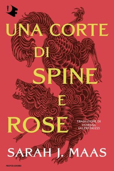 copertina del libro Una corte di spine e rose di Sarah J. Maas