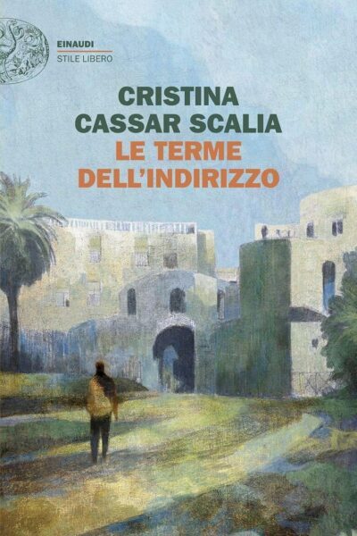 copertina del libro Le terme dell'Indirizzo di Cristina Cassar Scalia