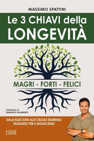 copertina del libro Le 3 chiavi della longevità di Massimo Spattini