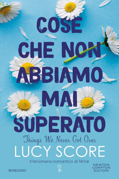 copertina del libro Cose che non abbiamo mai superato di Lucy Score