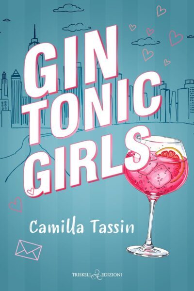 copertina del libro Gin Tonic Girls di Camilla Tassin