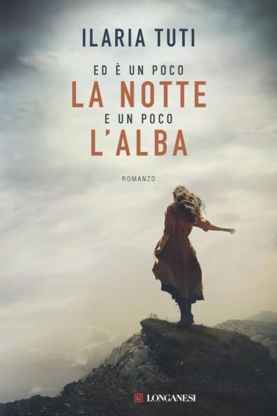 copertina del libro Ed è un poco la notte e un poco l'alba di Ilaria Tuti