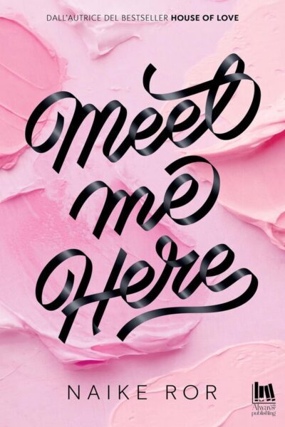 copertina del libro Meet Me Here di Naike Ror