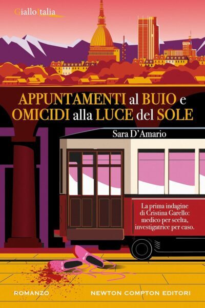 Appuntamenti al buio e omicidi alla luce del sole di Sara D'Amario