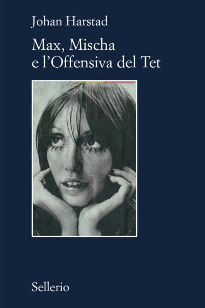 copertina del libro Max, Mischa e l'Offensiva del Tet di Johan Harstad