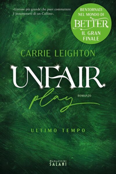 copertina del libro "Unfair play. Ultimo tempo" di Carrie Leighton