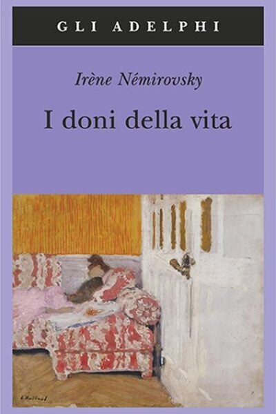 copertina del libro "I doni della vita" di Irène Némirovsky